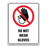 DO NOT WEAR GLOVES SIGN